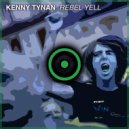 Kenny Tynan - Rebel Yell
