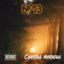 No13 - Chasing Morning (Original Mix)