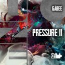 Gabee (HU) - Pressure II