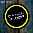 Miss Houde - Dance Floor