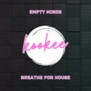 Empty Minds - Breathe For House (Radio Edit)