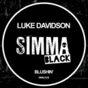 Luke Davidson - Blushin'