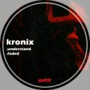 Kronix - Faded