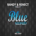 Randy & Renect - Feel it