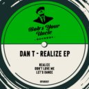 DAN T - Don\'t Love Me (Original Mix)