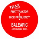 Phat Traktor & Nick Frequency - BALEARIC
