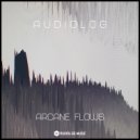 Audiolog - Arcane Flows