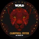 Campbell Fryer - All Black
