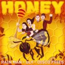 Disco Fries, Oly, Rain Man - Honey (Extended Mix)