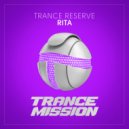 Trance Reserve - Rita (Original Mix)