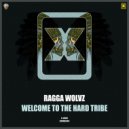 Ragga Wolvz - Welcome To The Hard Tribe