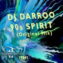 DJ Darroo - 90s Spirit