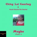 Ching Lai Caacbay & Mazzetti Alessandro Alias Alesankodj - Maybe