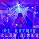 DJ Retriv - Club Night #5