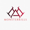 MONSTERKILLS - I want to see the horizon