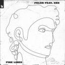Felon Ft. EKE (NL) - Fine Lines