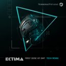 Ectima - First Dose Of DMT