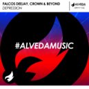 Falcos Deejay, Crown & Beyond - Depression