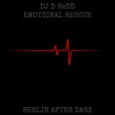 DJ D ReDD - Emotional Rescue
