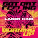 Laser King - Got Dat Feeling