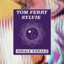 Tom Ferry x Sylvie - Inhale Exhale