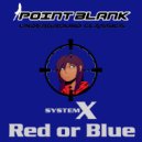 System X - Red or Blue