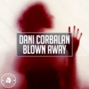 Dani Corbalan - Blown Away