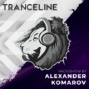 Alexander Komarov - TranceLine#001