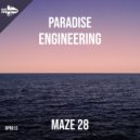 MaZe 28 - Paradise Engineering (Original Mix)