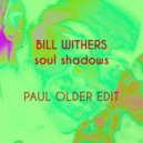 Bill Withers - Soul Shadows