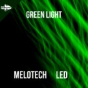 Melotech Ft. LED - Green Light
