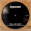 SaintMark, Ameer Dyson - Tell Me Why