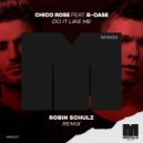 Chico Rose ft. B-Case - Do It Like Me