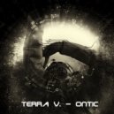 Terra V. - Ontic