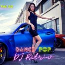 DJ Retriv - Dance Pop #22 ()