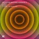 Collective Machine & Spencer K - El Roncho