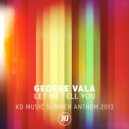 George Vala & Tunde Olaniran - Let Me Tell You (Darlyn Vlys Remix)