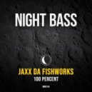 Jaxx Da Fishworks - 100 Percent