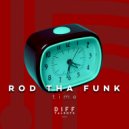Rod Tha Funk - Time