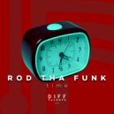 Rod Tha Funk - Time (Original Mix)