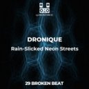 DRONIQUE - Rain-Slicked Neon Streets