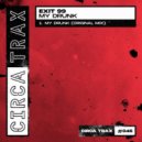 Exit 99 - My Drunk