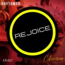 RhythmDB - Rejoice (Radio Edit)