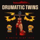 Drumattic Twins - U Gotta Step Into