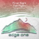 First Sight - Not Again (Radio Edit)