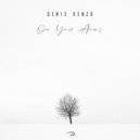 Denis Kenzo - On Your Arms