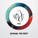 Ben Murphy - Girls Talk