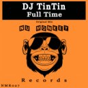 DJ TinTin - Full Time