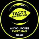 Audio Jacker - Every Man