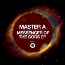 Master A - Messenger Of The Gods